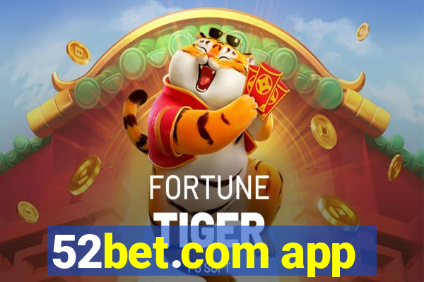 52bet.com app